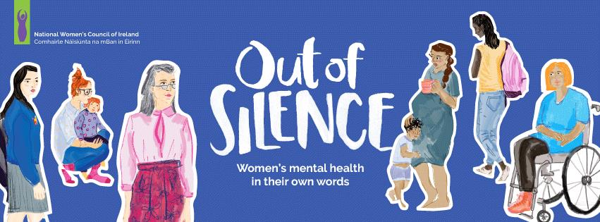 Out of Silence – Women’s Mental Health in their Own Words